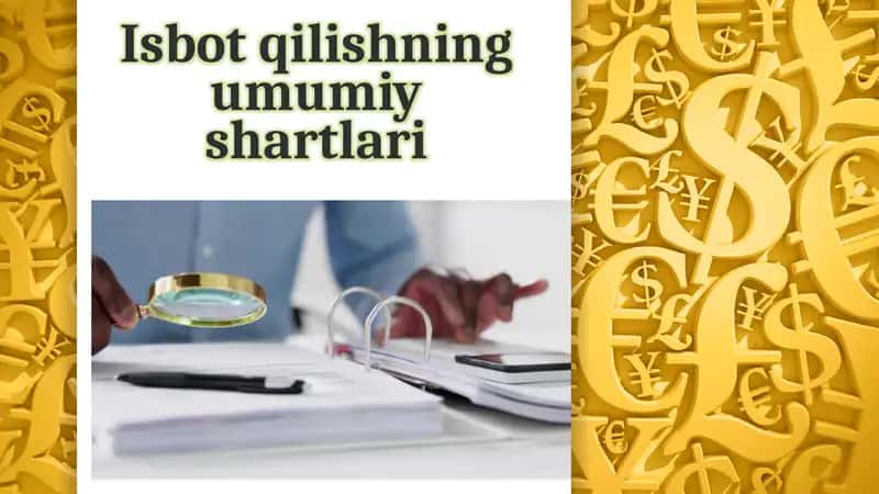 Isbotqilishning umumiy shartlari