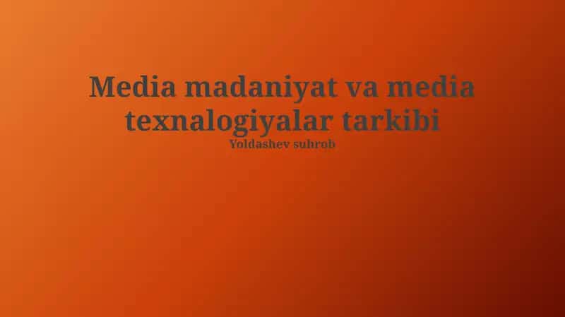 OAV Madaniyati va Texnologiyalari O'zaro Aloqasi