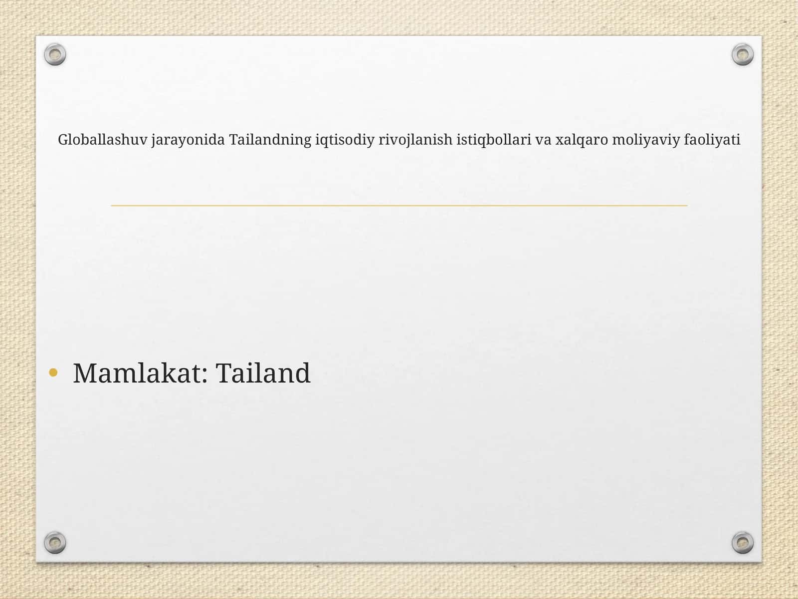 Globallashuv jarayonida Tailandning iqtisodiy rivojlanish istiqbollari va xalqaro moliyaviy faoliyati