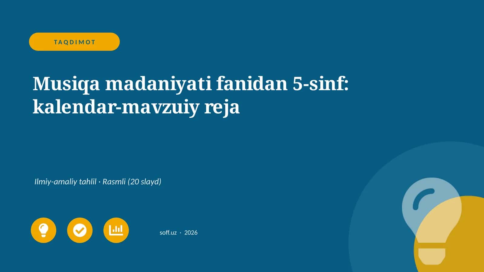 Musiqa madaniyati fanidan 5-sinf: kalendar-mavzuiy reja