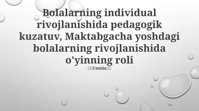 Bolalarning individual rivojlanishida pedagogik kuzatuv