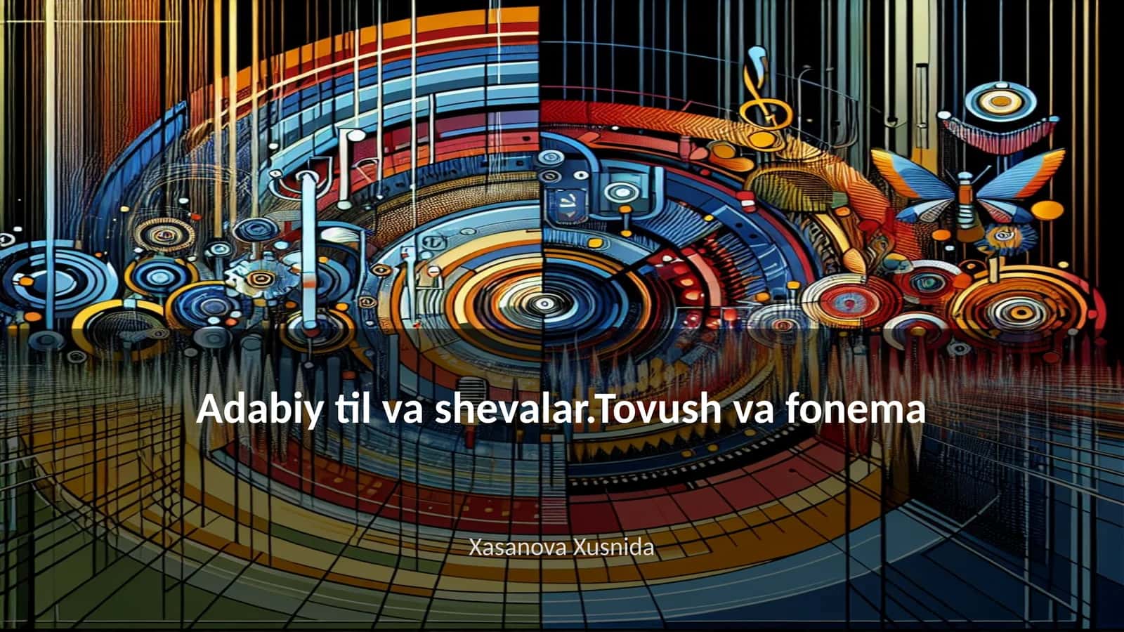 Adabiy til va shevalar.Tovush va fonema