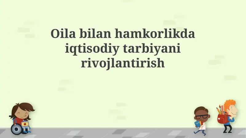 Oilabilanhamkorlikdaiqtisodiytarbiyanirivojlantirish