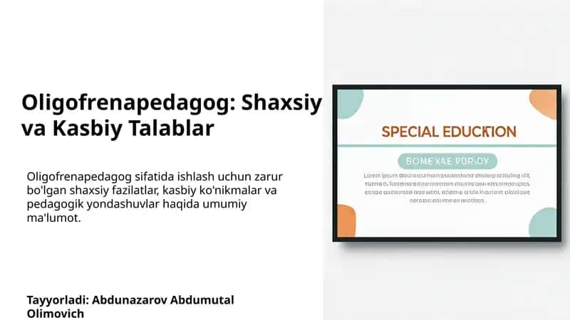 Oligofrenapedagog: Shaxsiy va Kasbiy Talablar