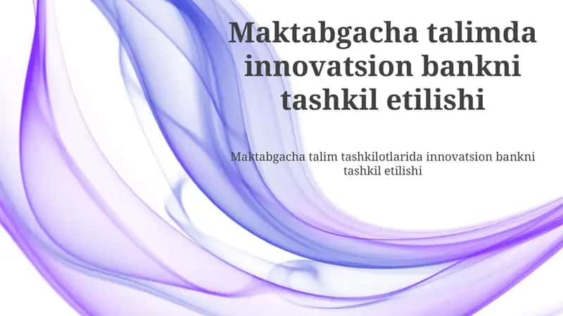 Maktabgacha ta'limda innovatsion bankni tashkil etish zarurati