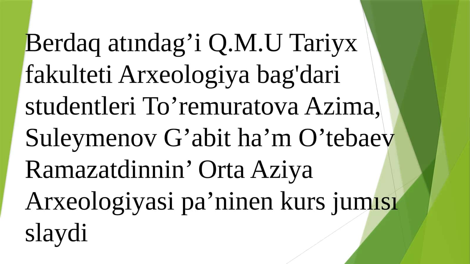 Arxeologiya kursi Örnek ishlar