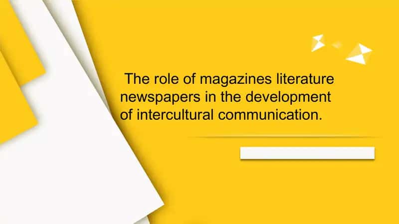 The role of magazines in the development of intercultural communication