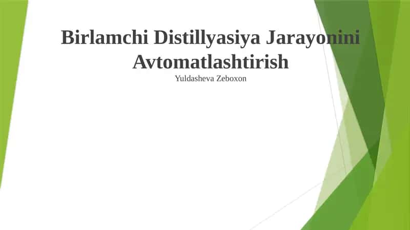 Birlamchi Distillyasiya Jarayonini Avtomatlashtirish