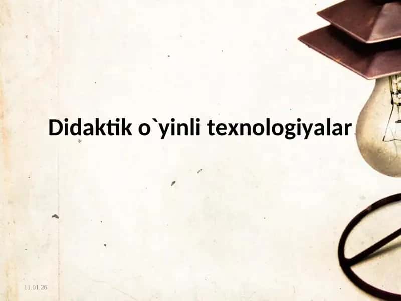 Didaktik o`yinli texnologiyalar