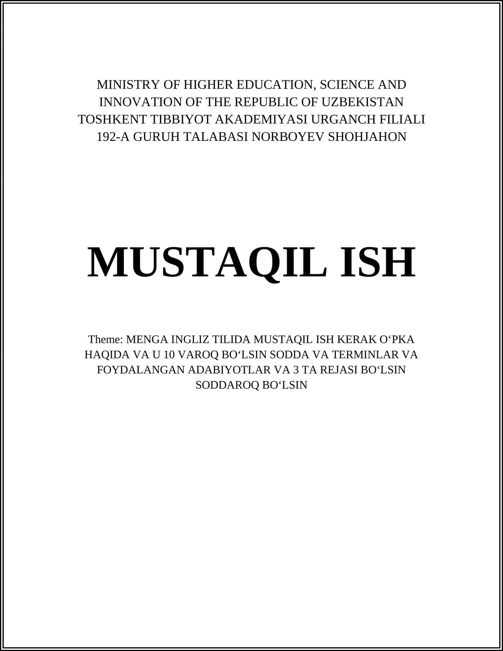 MENGA INGLIZ TILIDA MUSTAQIL ISH KERAK OʻPKA HAQIDA VA U 10 VAROQ BOʻLSIN SODDA VA TERMINLAR VA FOYDALANGAN ADABIYOTLAR VA 3 TA REJASI BOʻLSIN SODDAROQ BOʻLSIN