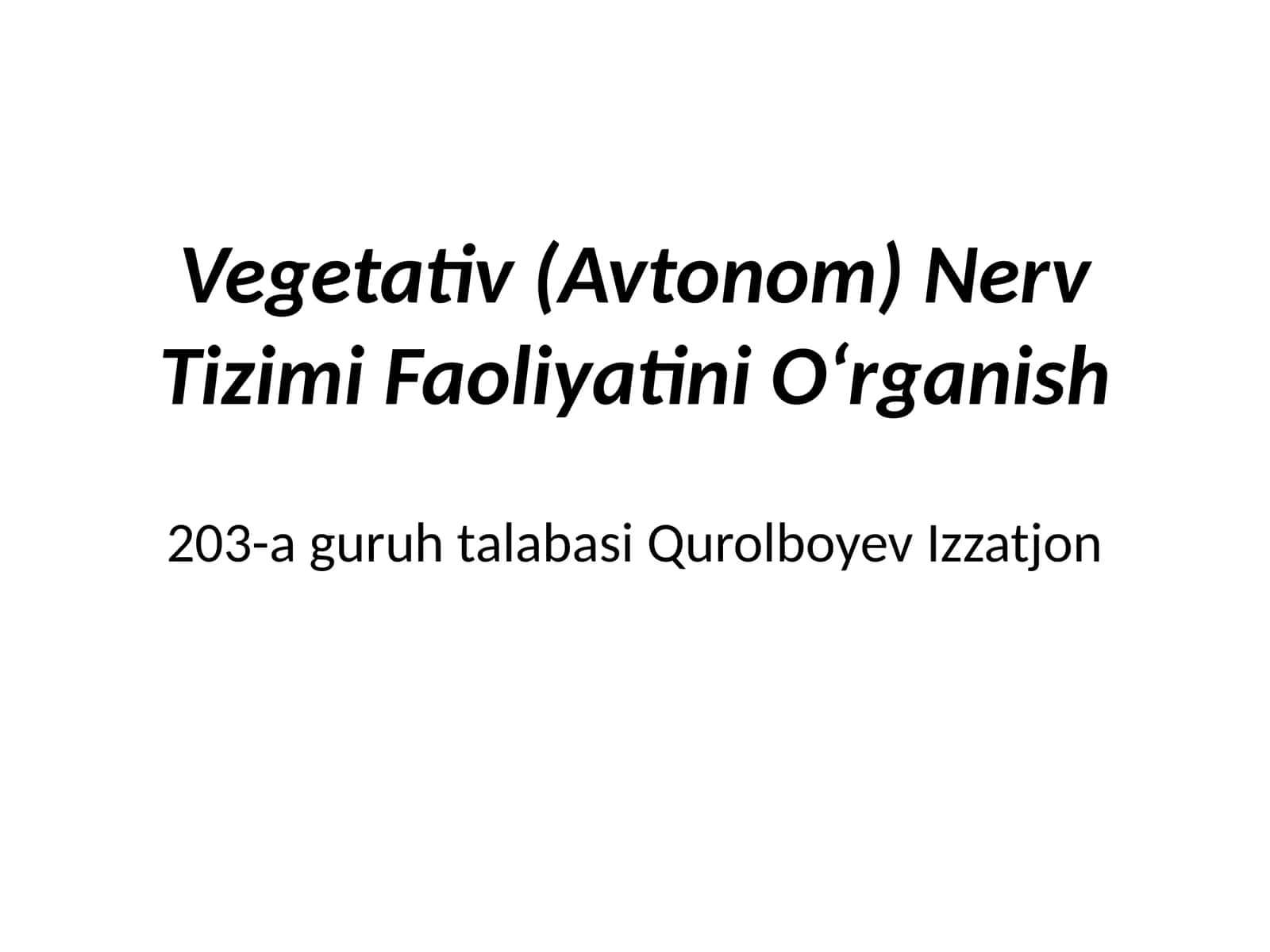 Vegetativ (Avtonom) Nerv Tizimi Faoliyatini O‘rganish