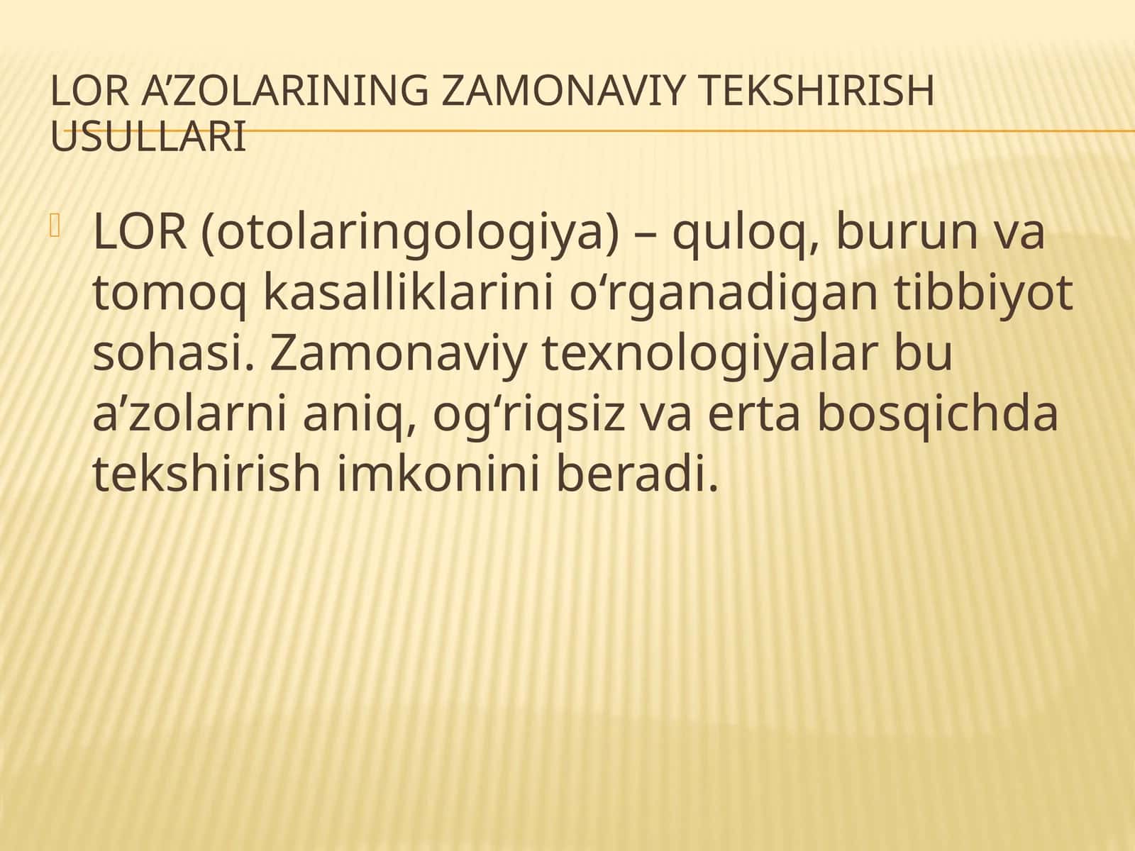 LOR a’zolarining zamonaviy tekshirish usullari