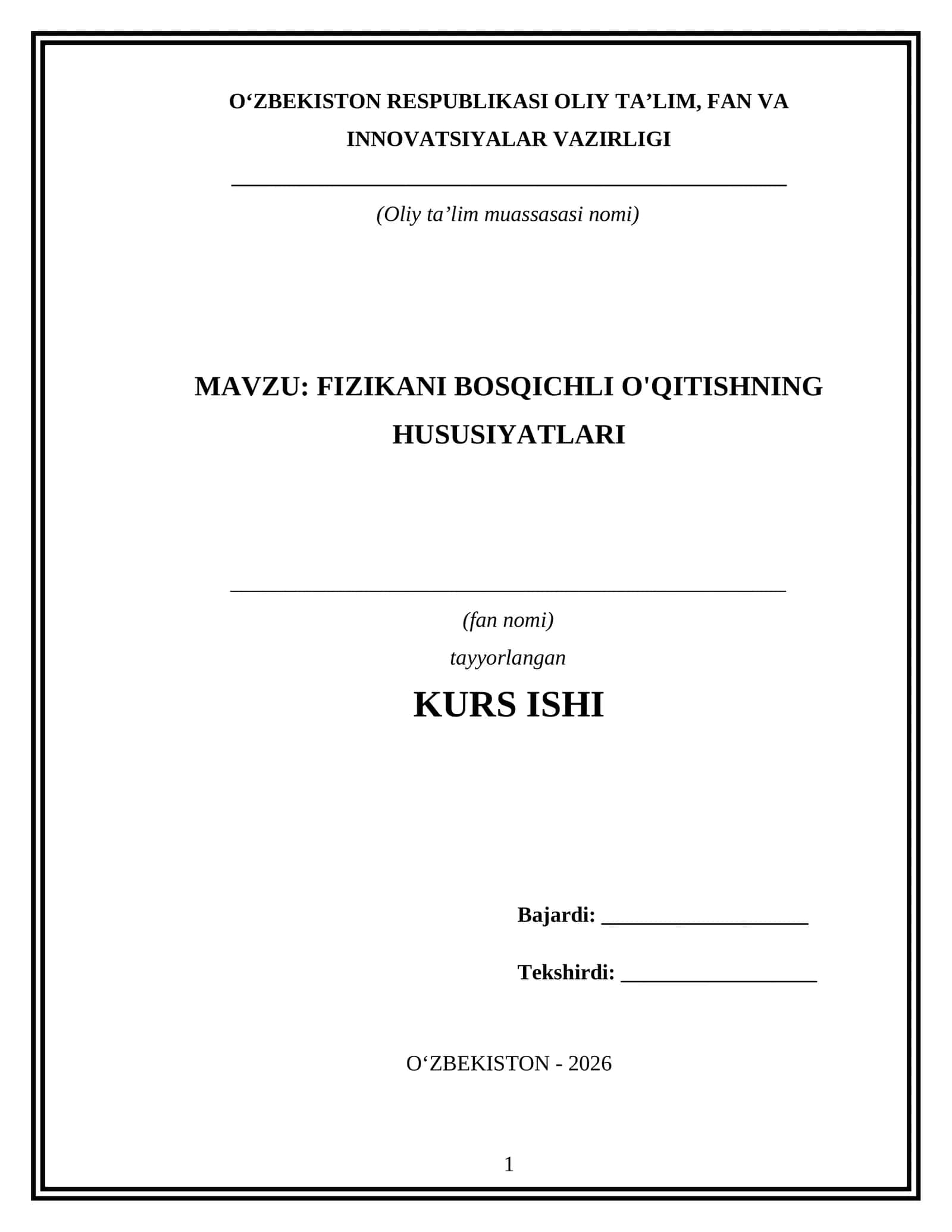 FIZIKANI BOSQICHLI O'QITISHNING HUSUSIYATLARI mavzusida tayyor kurs ish