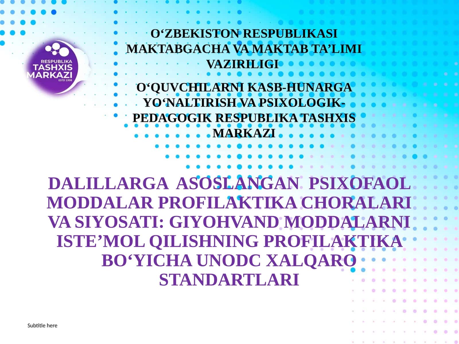 DALILLARGA ASOSLANGAN PSIXOFAOL MODDALAR PROFILAKTIKA CHORALARI VA SIYOSATI: GIYOHVAND MODDALARNIISTEʼMOLQILISHNING PROFILAKTIKABOʻYICHAUNODC XALQARO STANDARTLARI