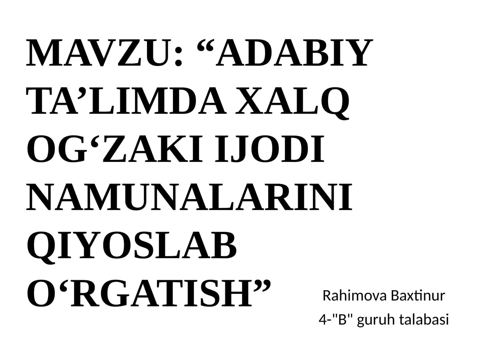 ADABIY TA’LIMDA XALQ OG‘ZAKI IJODI NAMUNALARINI QIYOSLAB O‘RGATISH