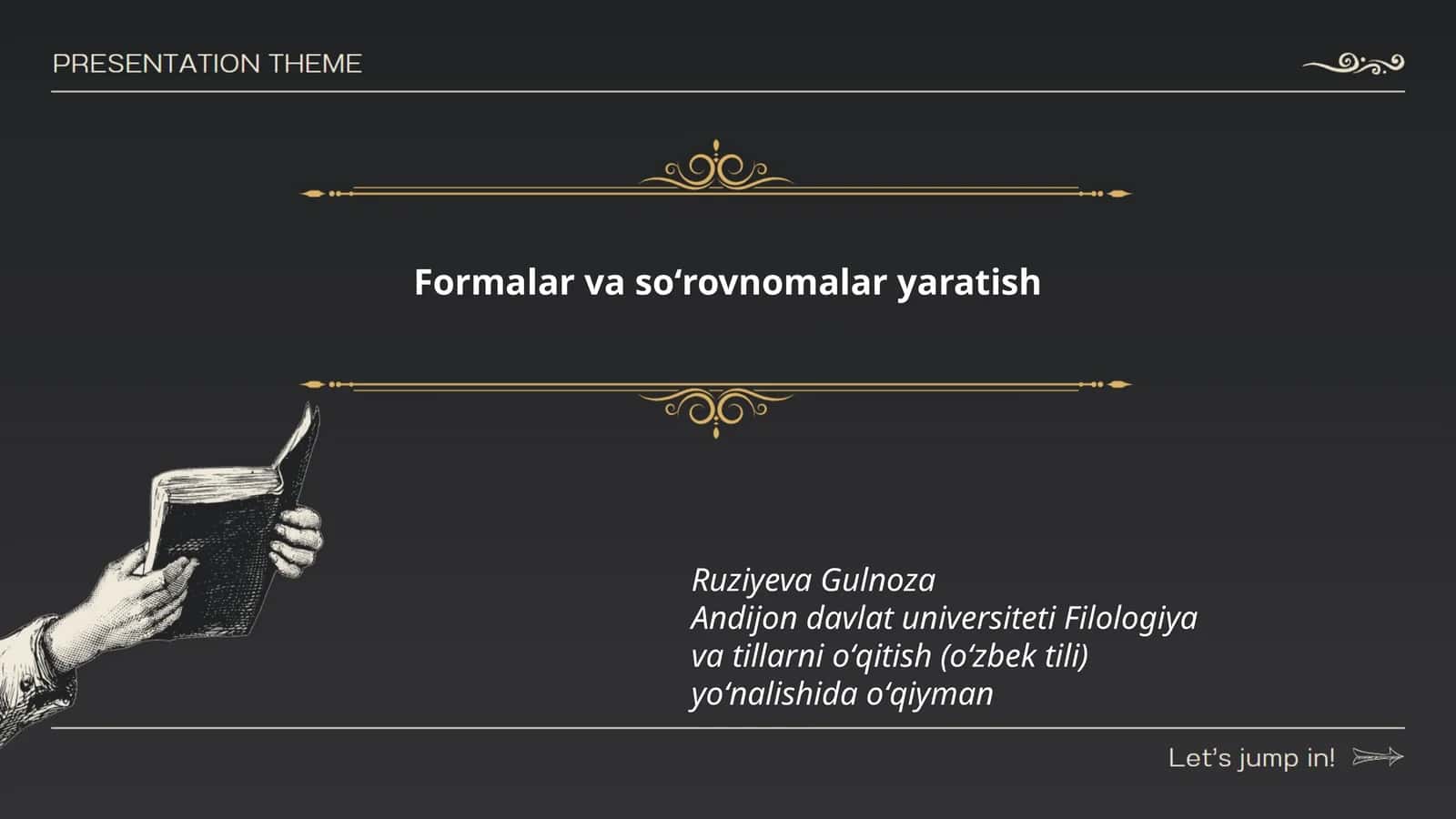 Formalar va soʻrovnomalar yaratish