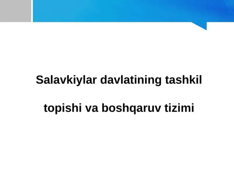 Salavkiylar davlatining tashkil topishi