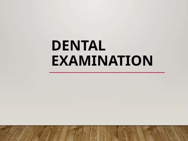 Dental Examination
