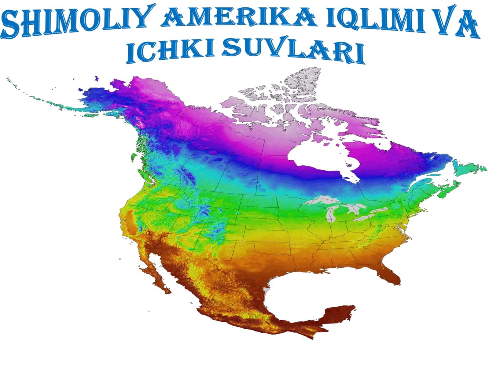 Shimoliy Amerika iqlimi va ichki suvlari
