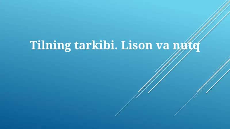 Tilning tarkibi.Lisonvanutq
