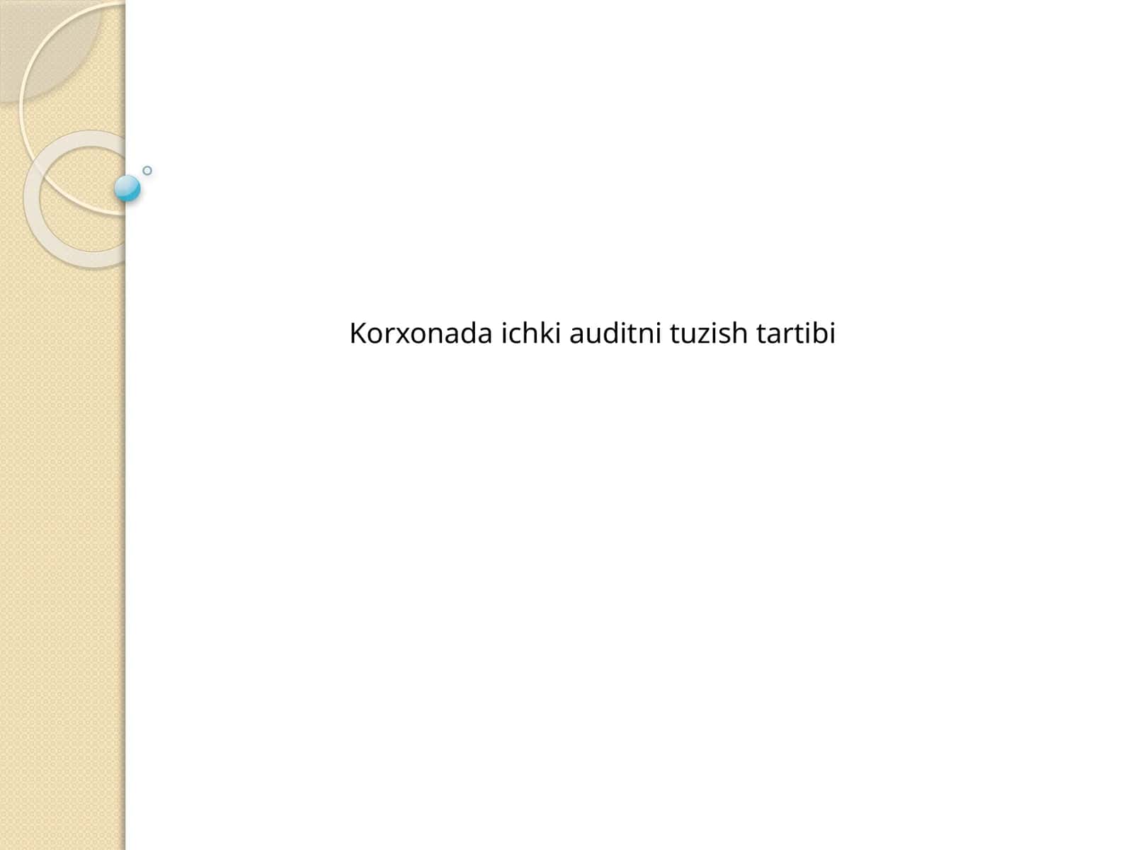 Korxonada ichki auditni tuzish tartibi