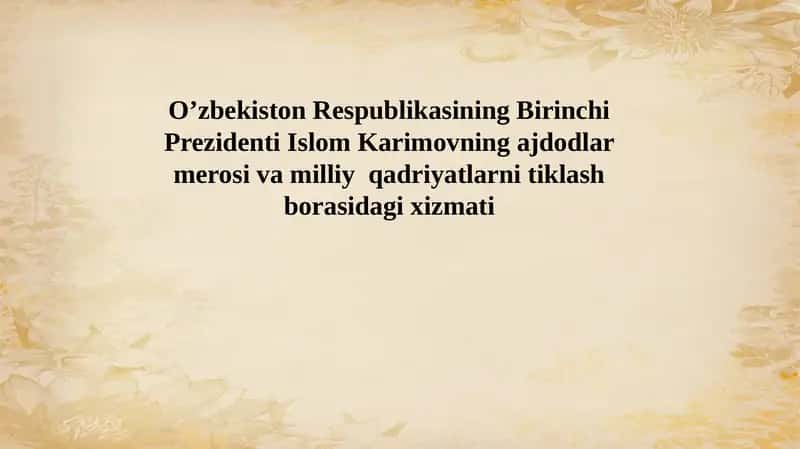 Ajdodlar merosi va milliy qadriyatlarni tiklash