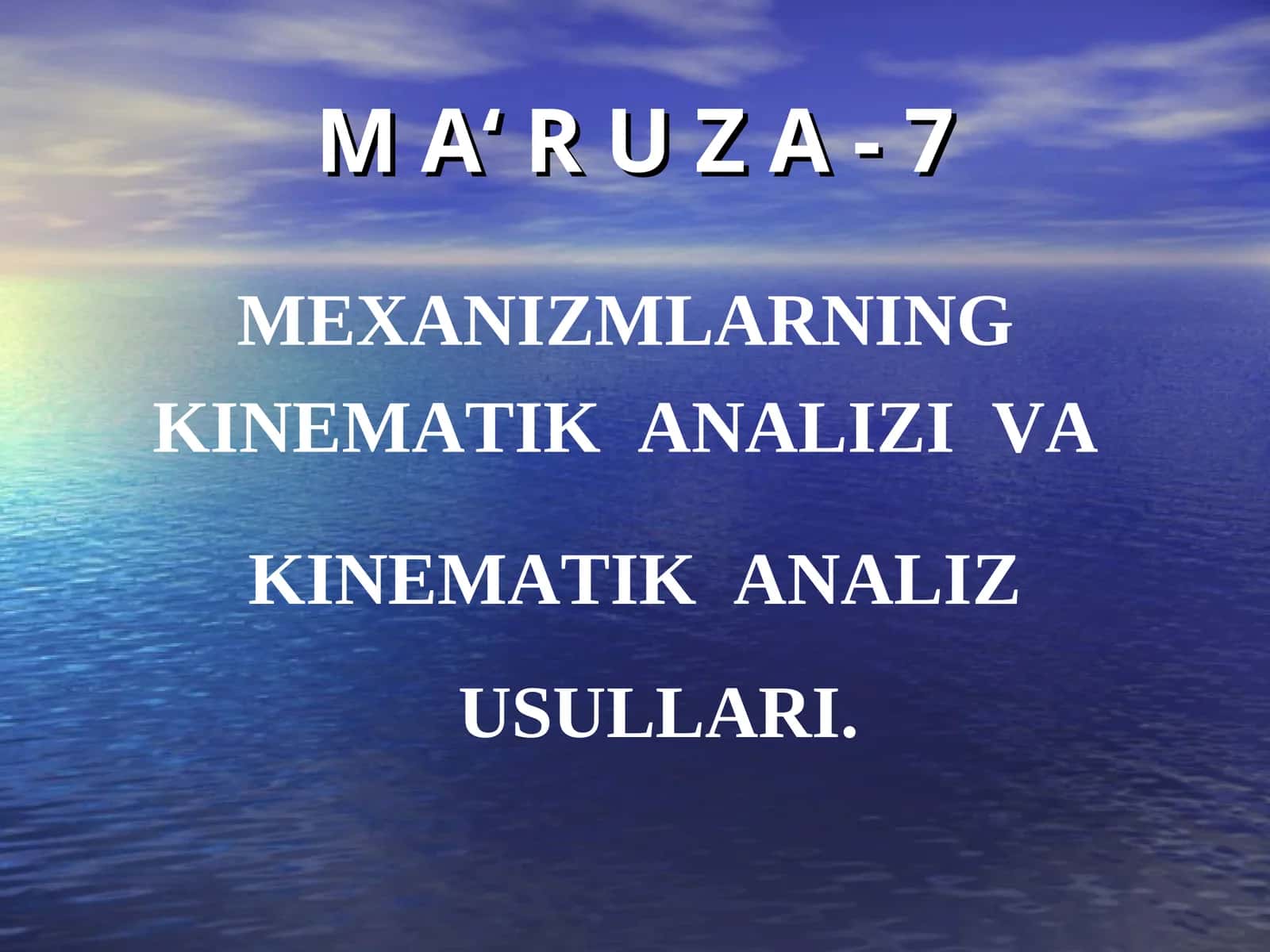 MEXANIZMLARNING KINEMATIK ANALIZI VA KINEMATIK ANALIZ USULLARI