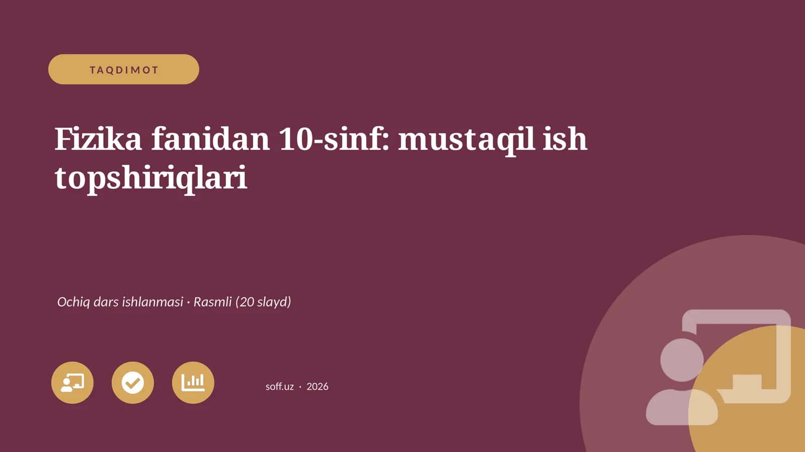 Fizika fanidan 10-sinf: mustaqil ish topshiriqlari