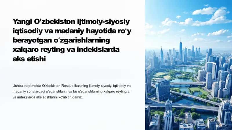Yangi o'zbekistonda ijtimoiy-siyosiy iqtisodiy va madaniy hayotida ro'y berayotgan o'zgarishlar