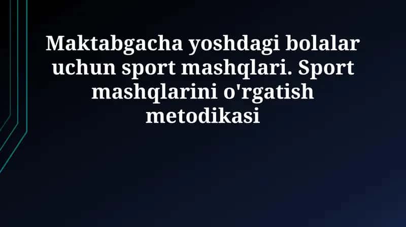 Sport mashqlarini o'rgatish metodikasi
