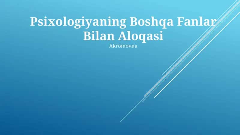 Psixologiyaning Boshqa Fanlar Bilan Aloqasi