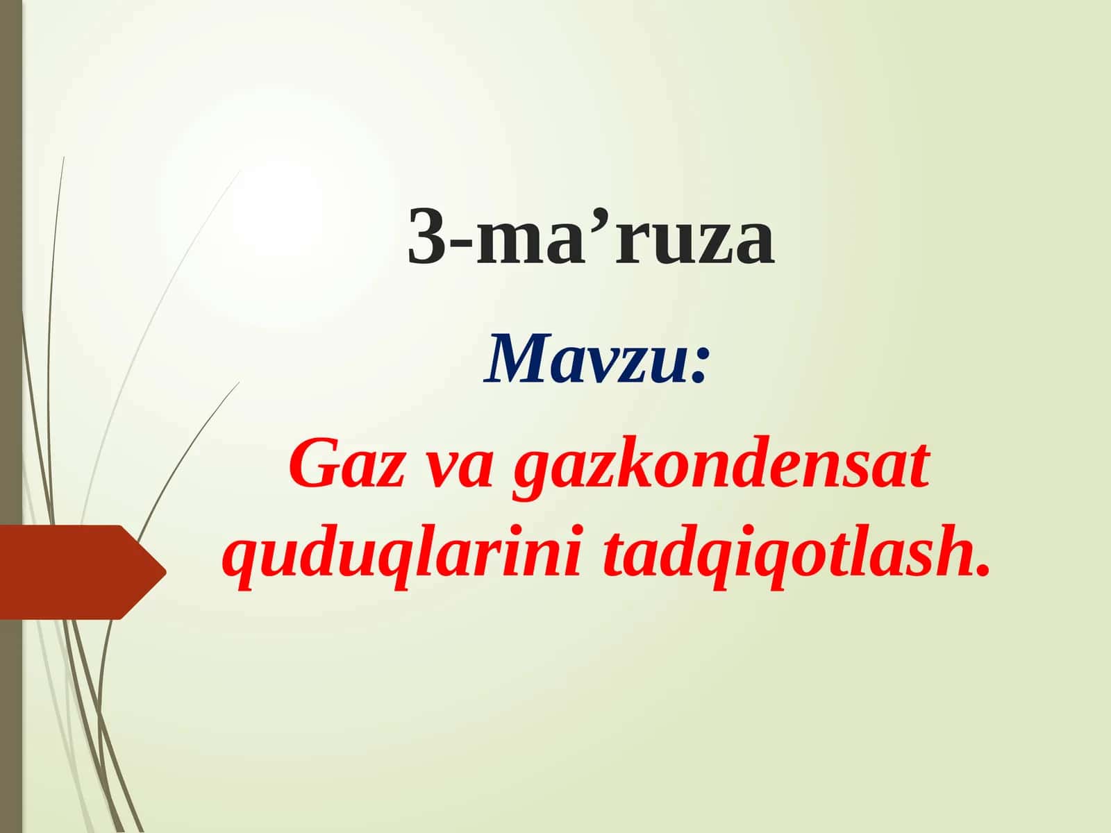 Gaz va gazkondensat quduqlarini tadqiqotlash