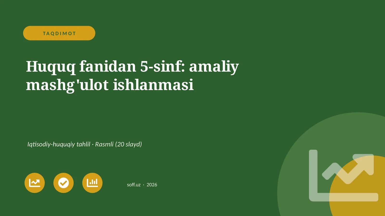 Huquq fanidan 5-sinf: amaliy mashg'ulot ishlanmasi