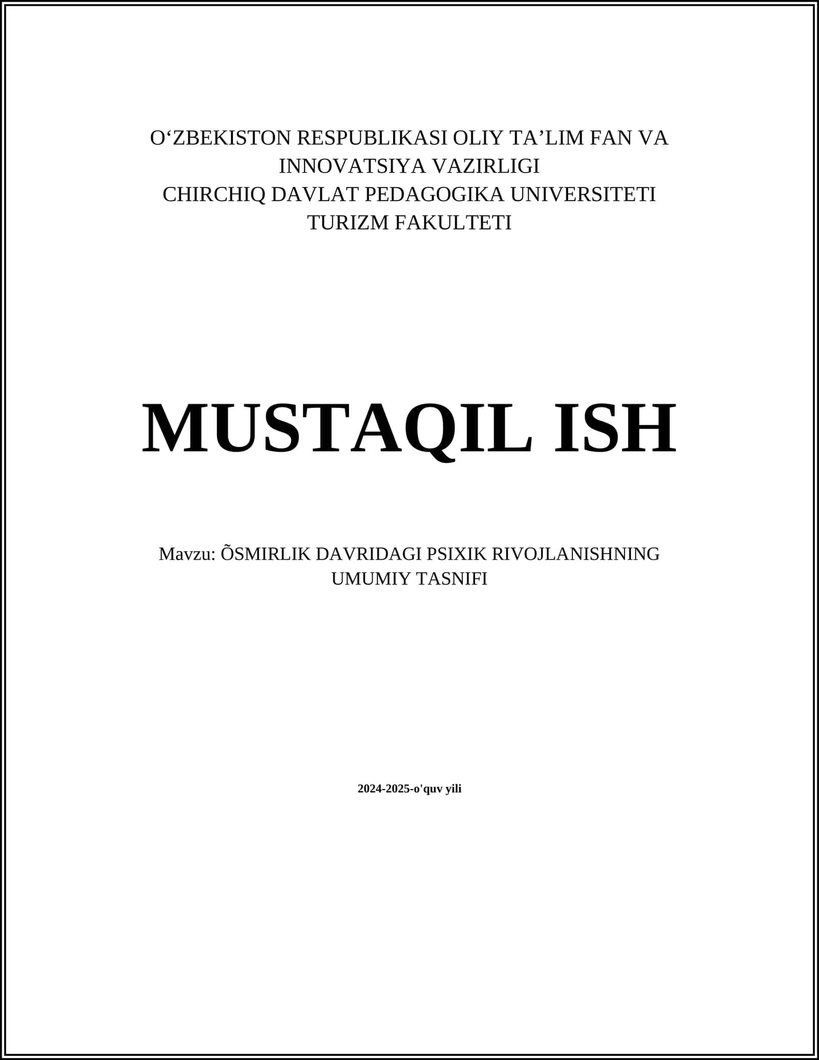 MUSTAQIL ISH Mavzu: ÕSMIRLIK DAVRIDAGI PSIXIK RIVOJLANISHNING UMUMIY TASNIFI