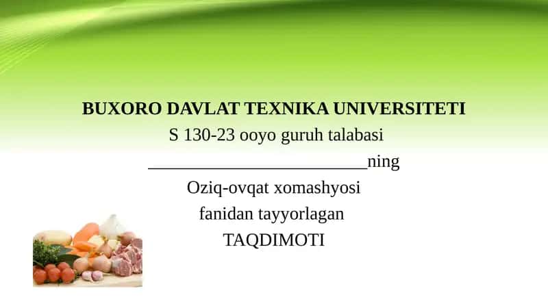 Oziq-ovqat xomashyosi fanidan tayyorlagan TAQDIMOTI