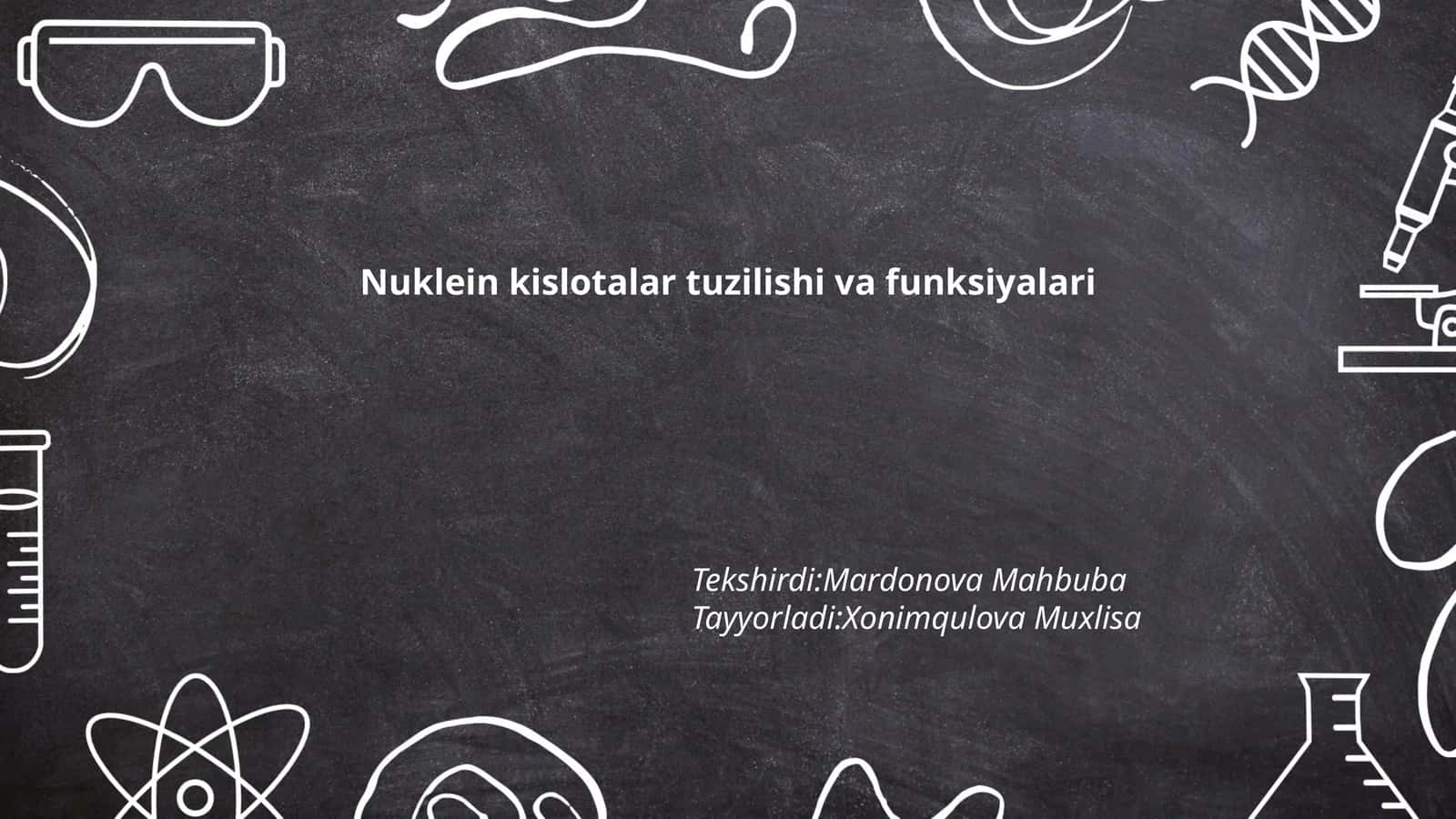 Nuklein kislotalar tuzilishi va funksiyalari