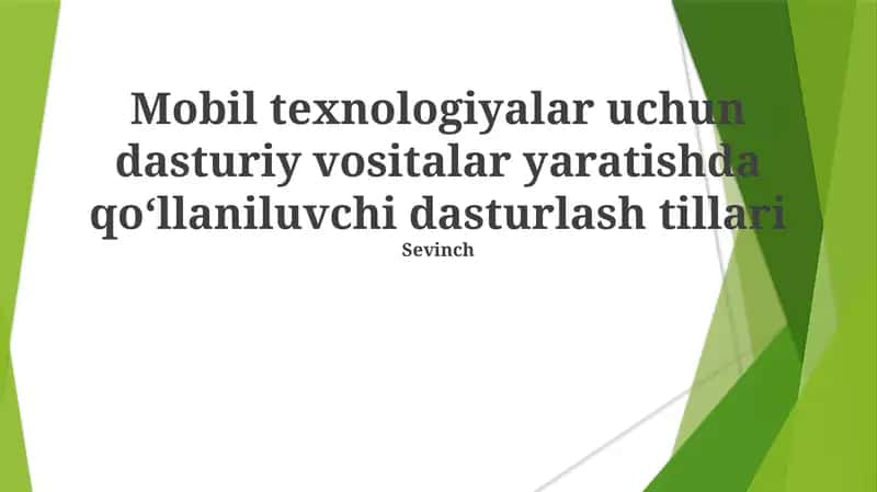 Mobil texnologiyalar uchun dasturiy vositalar