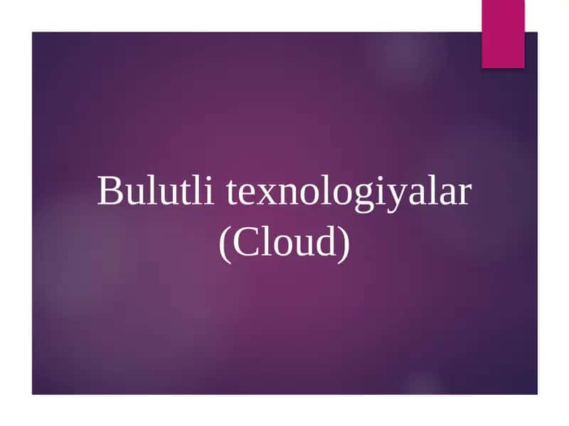 Bulutli texnologiyalar Cloud