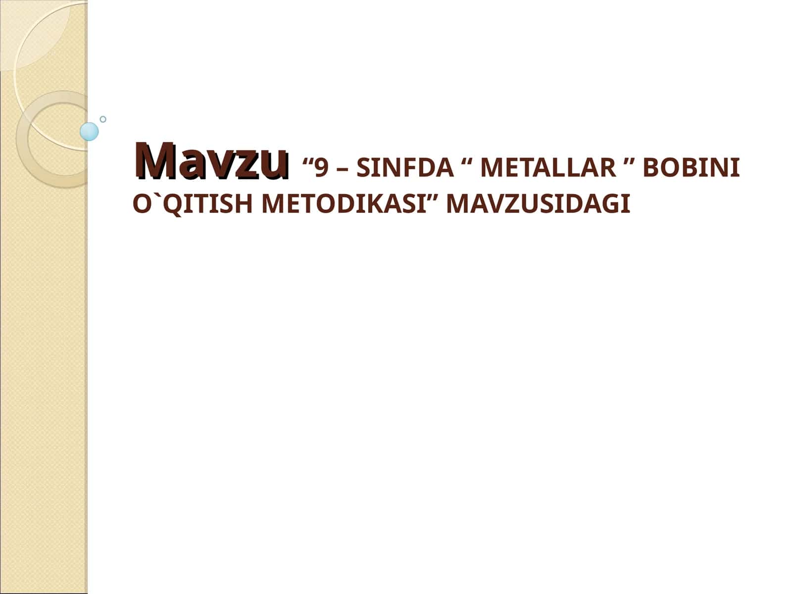 Metallar bobini o'qitish metodikasi