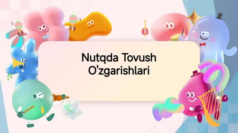 Nutqda Tovush O'zgarishlari