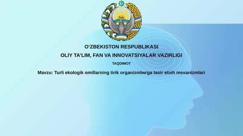 Ekologik omillarning tirik organizmlar bilan g'atashish mexanizmlari