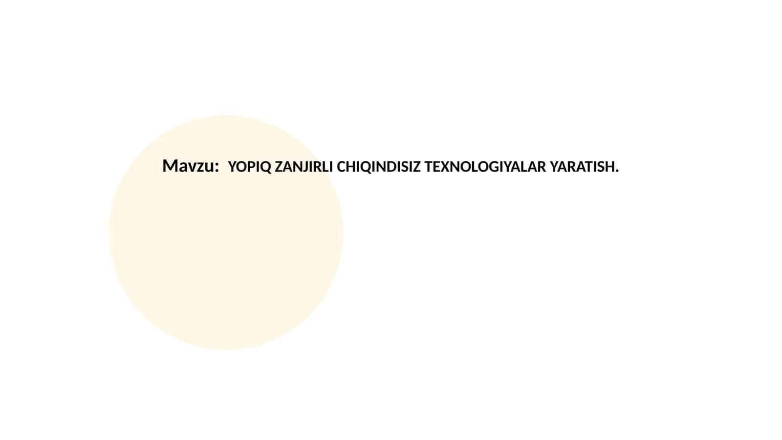 Yopiq Zanjirli Chiqindisiz Texnologiyalar Yaratish