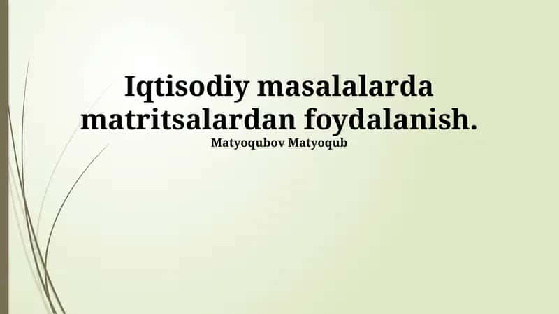 Matritsalar nazariyasining asoslari va iqtisodiy modellash