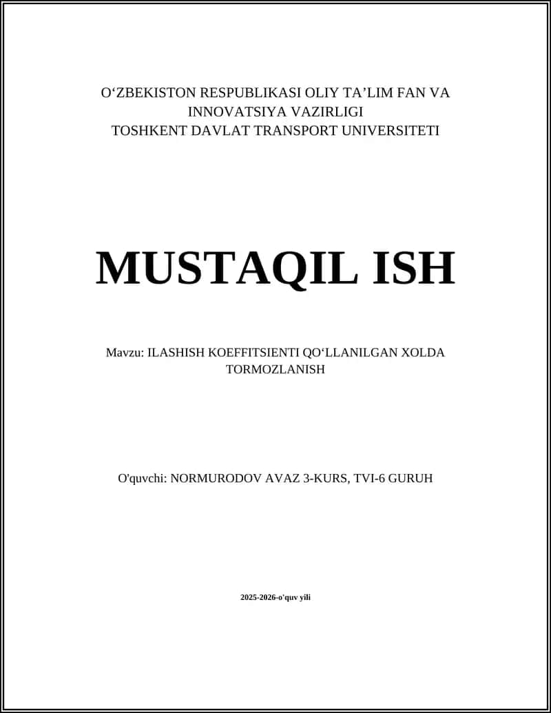 ILASHISH KOEFFITSIENTI QOʻLLANILGAN XOLDA TORMOZLANISH