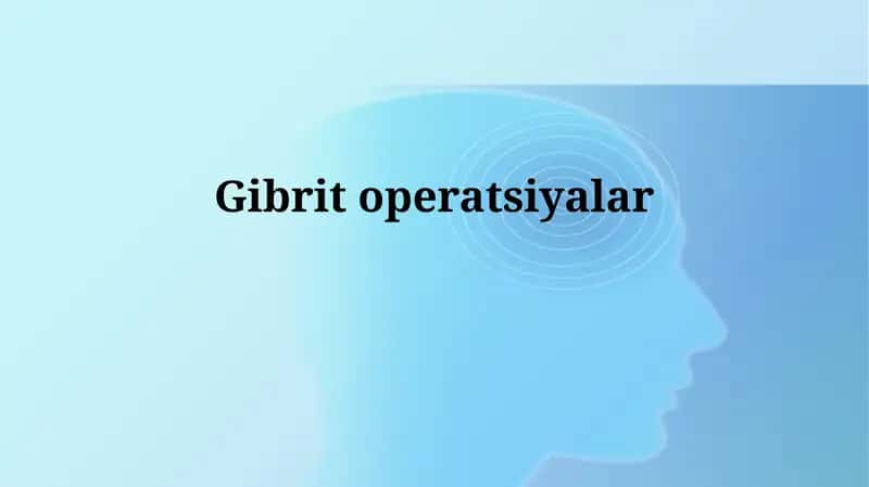 Gibritoperatsiyalar