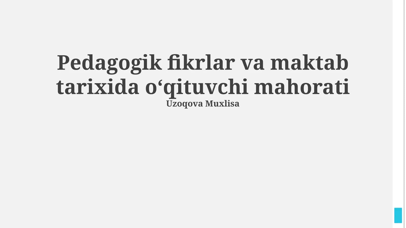 Pedagogik fikrlar va maktab tarixida oʻqituvchi mahorati