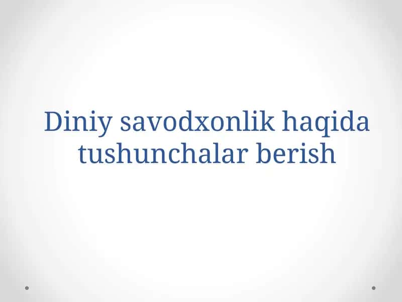 Diniy savodxonlik haqida tushunchalar berish