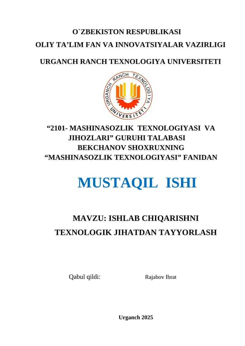 ISHLAB CHIQARISHNI TEXNOLOGIK JIHATDAN TAYYORLASH
