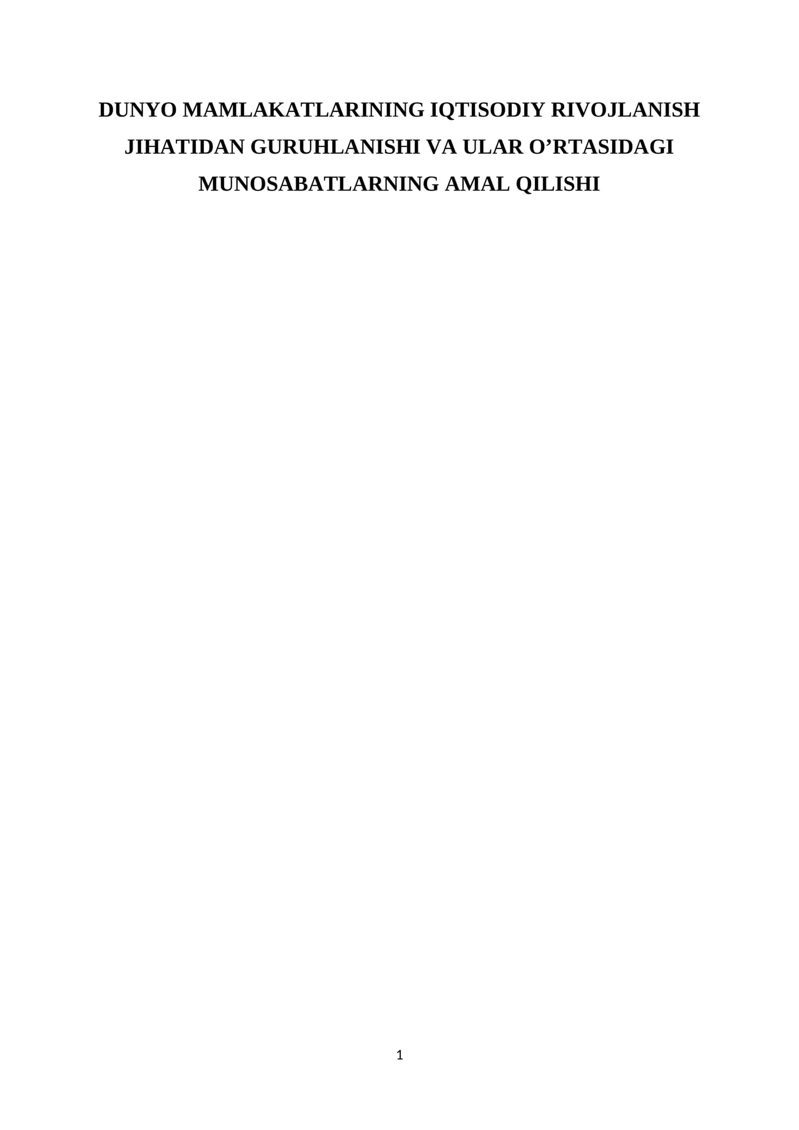 Dunyo mamlakatlar iqtisodiyoti fanining maqsadi, vazifalari, predmeti va uslubi