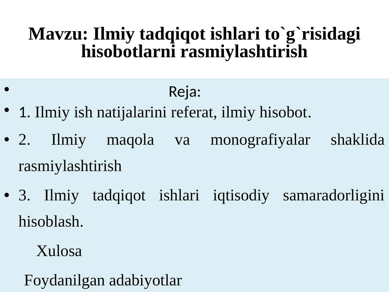 Ilmiy tadqiqot ishlari to`g`risidagi hisobotlarni rasmiylashtirish